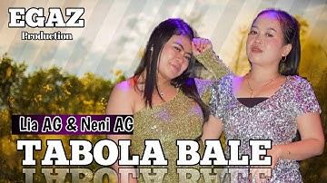 TABOLA BALE || LIA AG & NENI AG || EGAZ BAND #tabolabale #siletopenup #jacsonzeran #juanreza