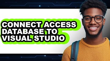 How to Connect Access Database to Visual Studio - Full Guide
