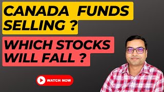 Canada Fund Selling? Which Stock Will Fall?