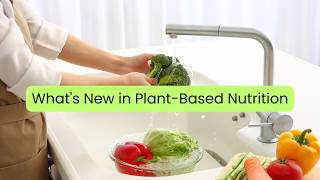 Year in Plants 2026: What's New in Plant-Based Nutrition with Dr. Andrew Freeman | PBNOW