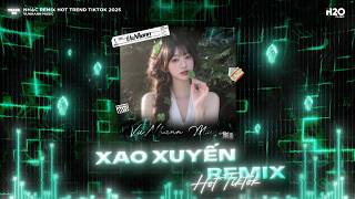 Xao Xuyến Remix, Bên Ấy Em Có Ai Rồi Remix🎼Ngày Xưa Em Xinh Như Thiên Thần Giáng Xuống🎼Nhạc Remix