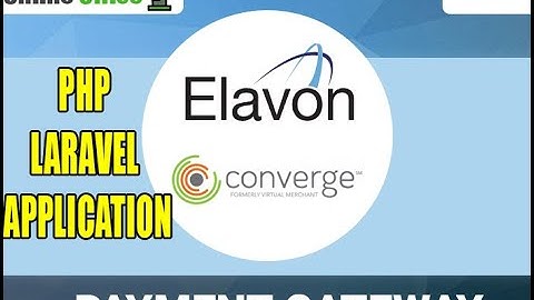 PHP laravel integration with Elavon-Part 2