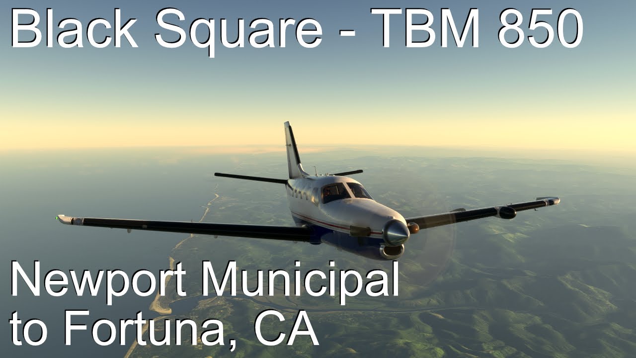 Black Square - TBM 850 | Full Flight | Newport Mun KONP to Rohnerville KFOT