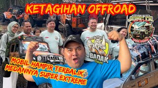 OFF ROAD DENGAN JALUR SUPER EXTREME‼️MOBIL HAMPIR TERBALIK‼️SEMINGGU DI TENGAH HUTAN‼️