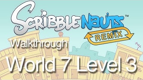 Scribblenauts Remix 7-3 Walkthrough