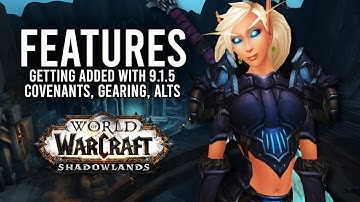 Every New Feature Coming Out Soon In Patch 9.1.5 Updates! - WoW: Shadowlands 9.1