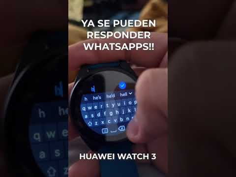 HUAWEI WATCH 3 YA RESPONDE WHATSAPPS - YouTube