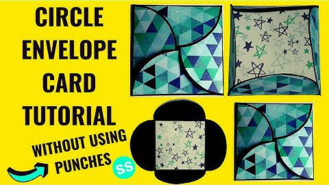 Circular Flap Envelope Card Tutorial Without Using Punches By Sangitaa Rawat