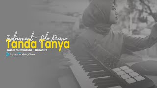 Tanda Tanya  - Nanih  Gasentra | Cover  Solo Piano
