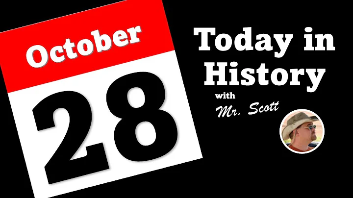 Today in History ~ October 28