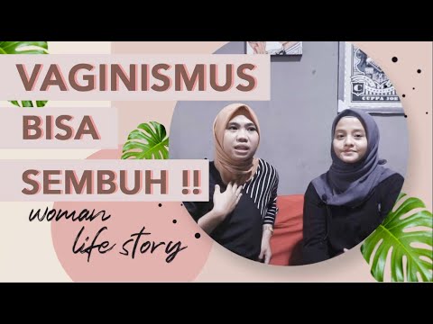 SUDAH MENIKAH SELALU GAGAL BERHUBUNGAN S3X - VAGINISMUS EXPERIENCE