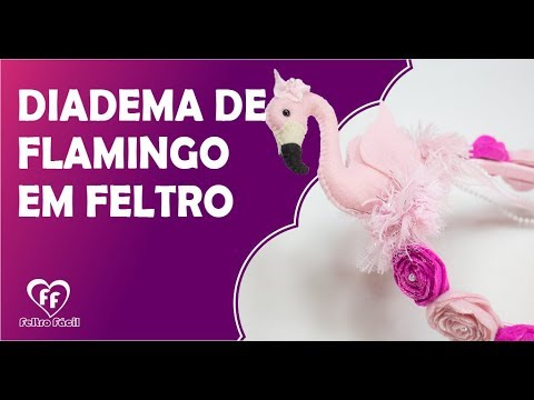 TIARA DE FLAMINGO PARA O CARNAVAL EM FELTRO - PASSO A PASSO