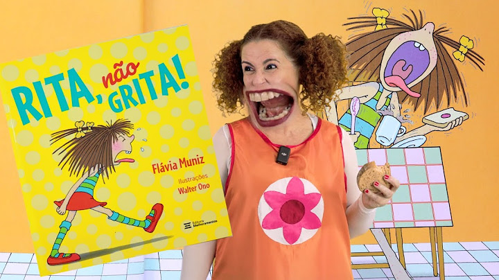 “Rita, Não Grita!”De  Flávia Muniz (Autor), Walter Ono (Ilustrador)