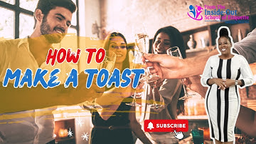 How to make a toast l How to say cheers to you l How to clink glasses l Proper toasting
