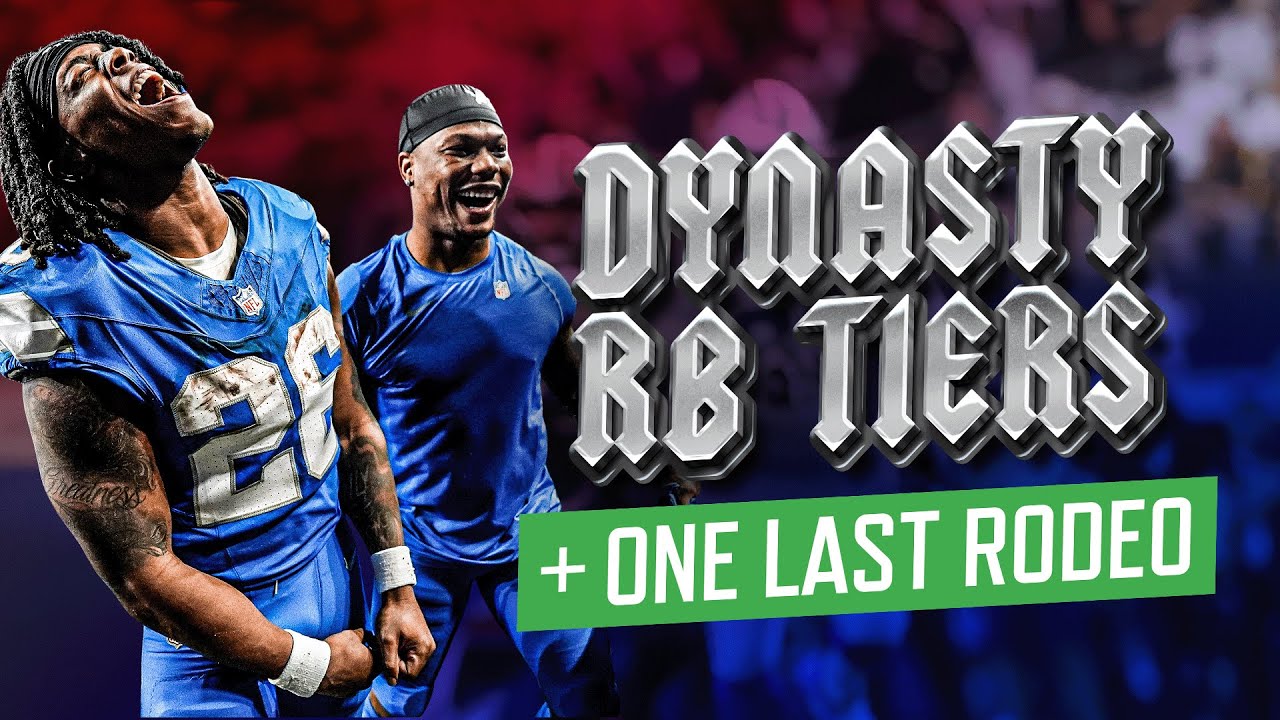 Dynasty RB Tiers + One Last Rodeo | Dynasty Fantasy Football 2025