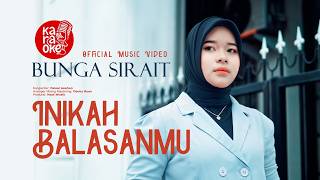 Inikah Balasanmu | KARAOKE | Bunga Sirait