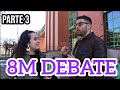 Debate con feminista sensata 8m 2024 tercera parte