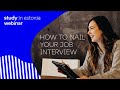 Study in Estonia webinar: How to Nail Your Job Interview