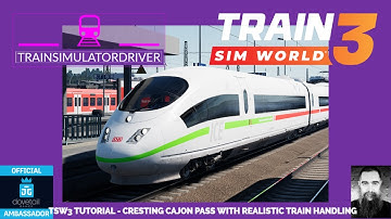 TSW3 Tutorial - Wurzburg - Setup the ICE3 Including Safety Systems