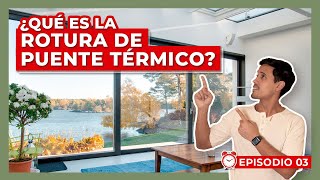 ▶ Ep.03: 🌡️ ¿Qué es la 'ROTURA de PUENTE TÉRMICO'? 🏠 | En 3 minutos ⏰ ! by milcuatrocincuenta 317 views 1 year ago 2 minutes, 24 seconds