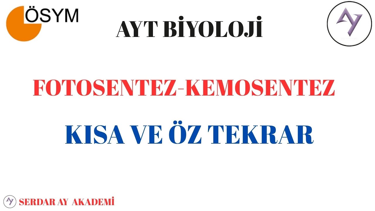 FOTOSENTEZ-KEMOSENTEZ KISAVE ÖZ TEKRAR (YKS 4.SÜNDEN)