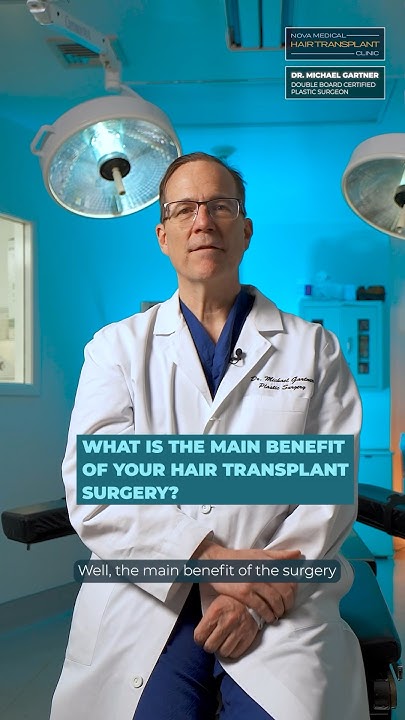🙌🏻Discover the Top Benefit of Hair Transplants with Dr. Gartner / 
