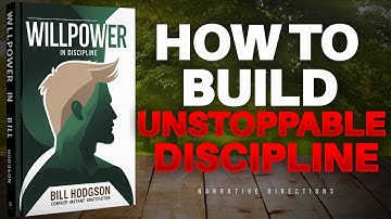 How To Build Unstoppable Discipline | Audiobook