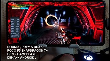 Snapdragon 7+ Gen 2 Prey , Quake 4 & Doom 3 diii4a++ Android 13 Gameplays Poco F5