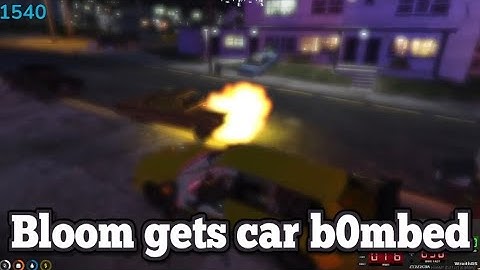 Bloom gets car b0mbed | No-Pixel 3.1