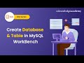 How To Create Database And Table In MySQL WorkBench 2025 | MySQL Tutorial For Beginners
