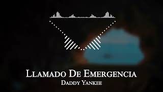 Daddy Yankee - Llamado De Emergencia