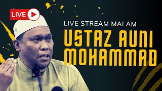 LIVE - Ustaz Auni | Begini Kondisi Umat Islam Kelak Di Akhir Zaman, Wajib Simak