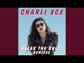 Miniature de la vidéo de la chanson Break The Rules (Broods Remix)