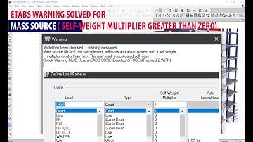 ETABS Warning Solved For Mass Source has Element self mass and a load Pattern with a Self Weight