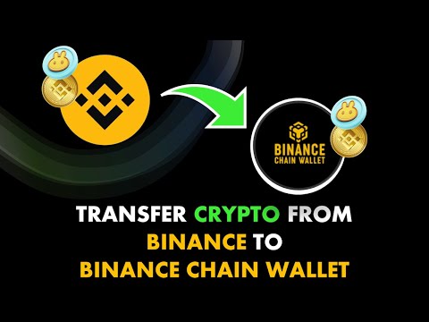 How To Transfer Funds From Binance To Binance Chain Wallet 