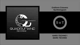 Emiliano Cassano - Synthologysm (Original Mix) [Hard Techno / Dark Techno] [Quadrumane Records]