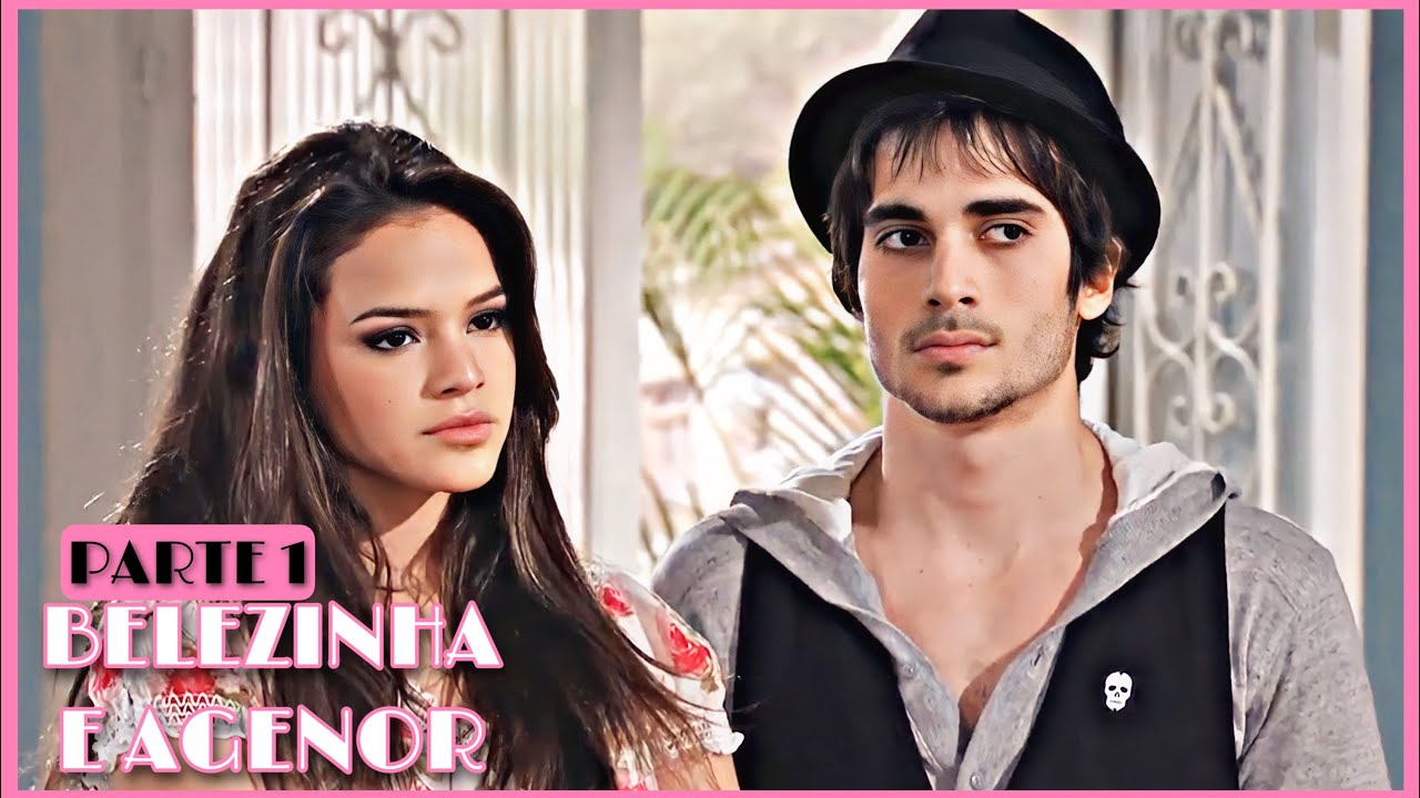 A HISTÓRIA DE BELEZINHA E AGENOR / PARTE 1 [comentada]