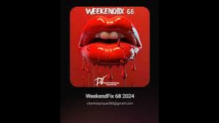 DJ Kxngty - WeekendFix 68 2024