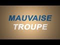 Mauvaise troupe  le concert