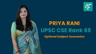 Why Priya Rani, UPSC Rank 69, Choose #Economics as Her Optional Subject for UPSC CSE?