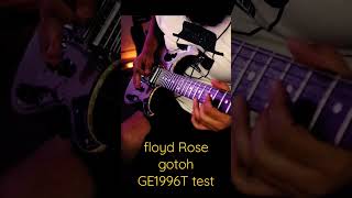 Floyd Rose Gotoh Test