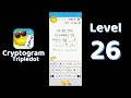 Cryptogram Tripledot Level 26 Answer | SolutionGuruji