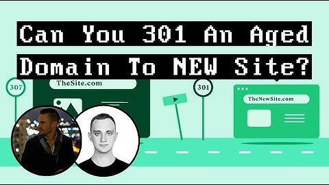 Can You 301 Redirect An Aged Domain TO A BRAND NEW Website?