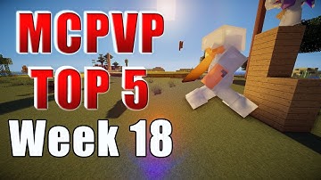 Minecraft PVP | MCPVP Top 5 Clips | Week 18 - It