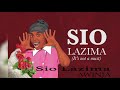 SIO LAZIMA AUDIO Awinja