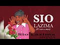 SIO LAZIMA AUDIO (Awinja)