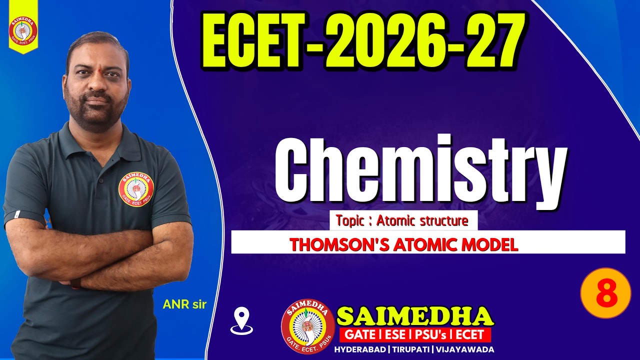 ECET Chemistry Chapter Atomic Structure Detailed Explanation | SAIMEDHA ECET VIDEO CLASSES CLASS-8