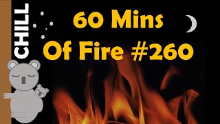 60 Minutes of Relaxing Fire Flames for Work, Study and Chill • Real Fire Sound (CF260)
