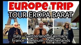 TOUR EROPA BARAT 2020 - Italy Germany France Switzerland Belgium Netherlands