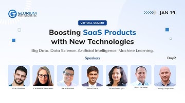 Boosting SaaS products with new technologies | Free Online Summit Day 2 | Glorium Technologies